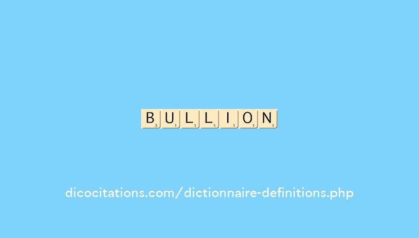 bullion