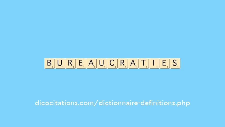 bureaucraties bureaucraties