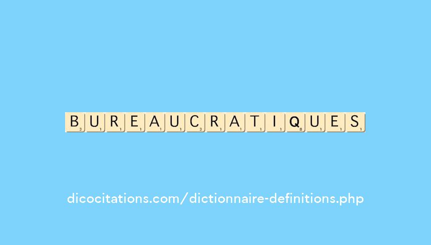 bureaucratiques bureaucratiques
