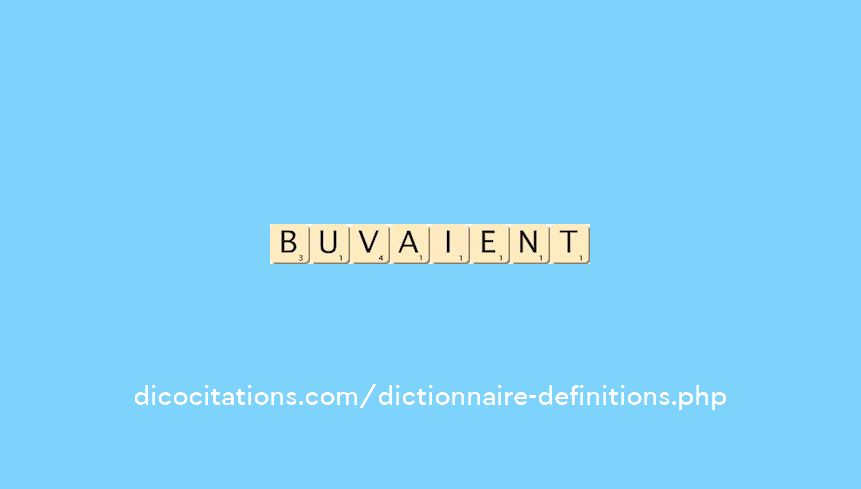 buvaient buvaient