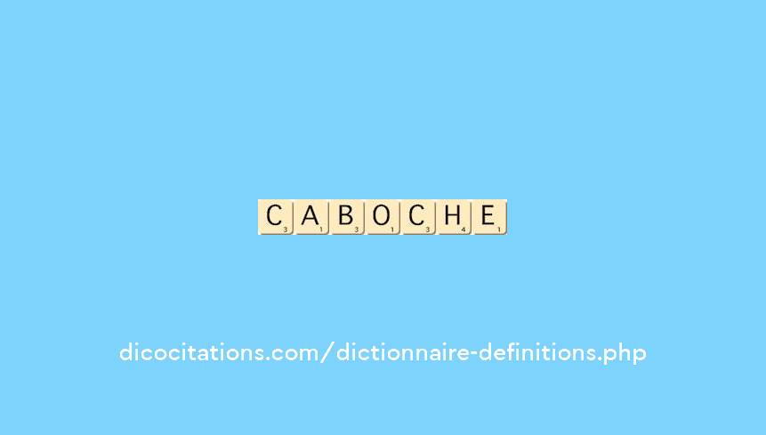 caboche