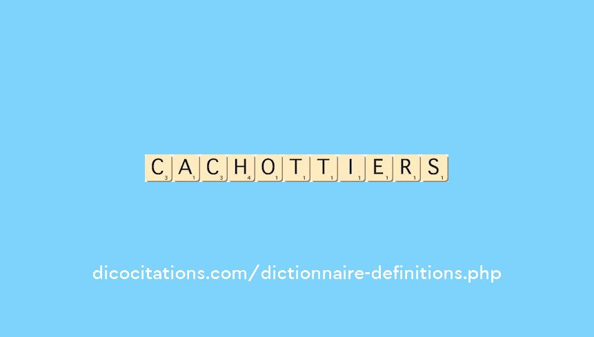 cachottiers