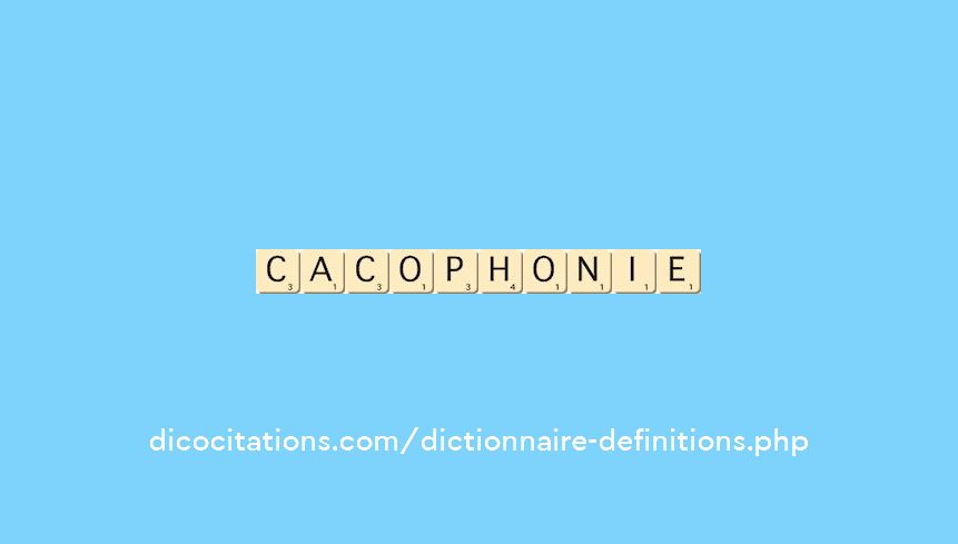 cacophonie