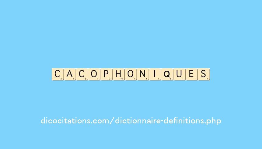 cacophoniques cacophoniques