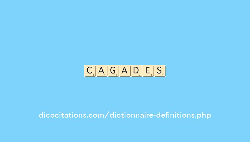 cagades cagades
