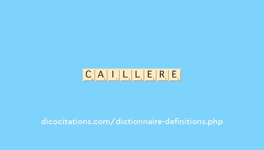 caillere