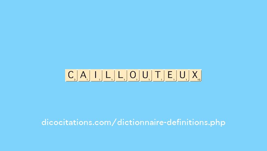caillouteux caillouteux