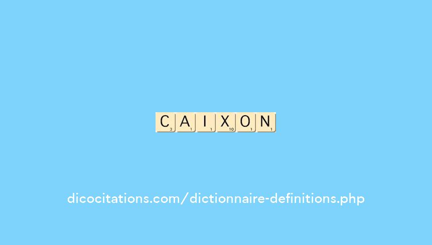 caixon