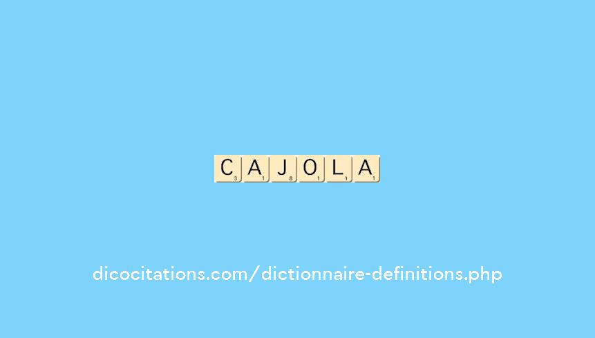 cajola