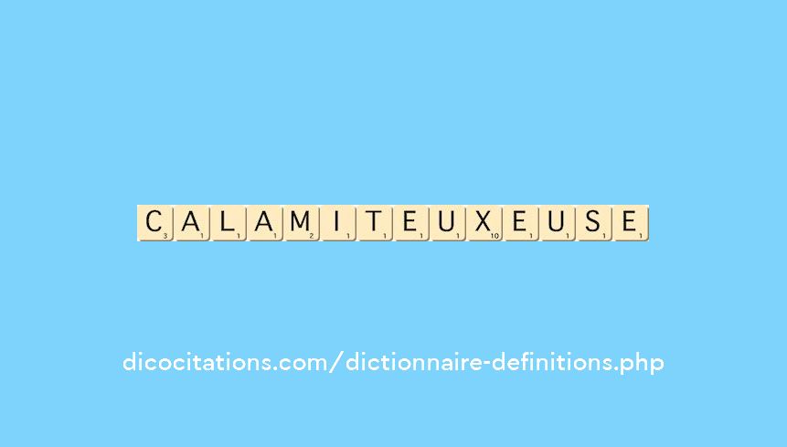 calamiteux--euse