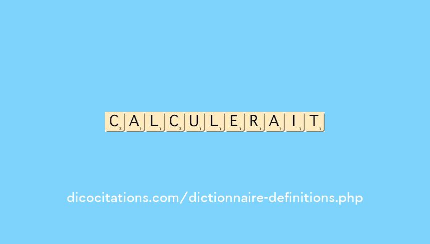 calculerait calculerait