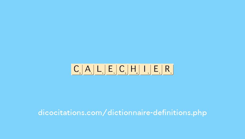 calechier