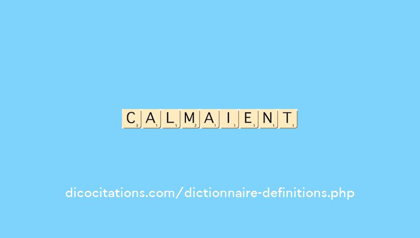 calmaient calmaient