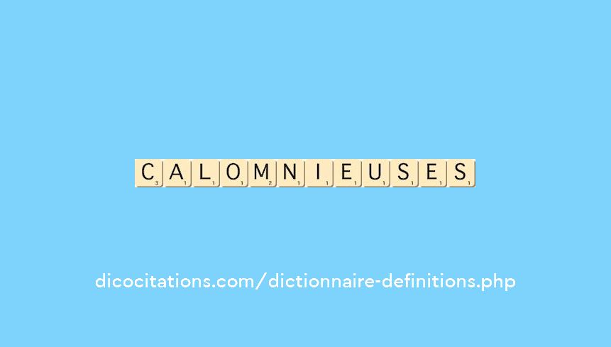 calomnieuses calomnieuses