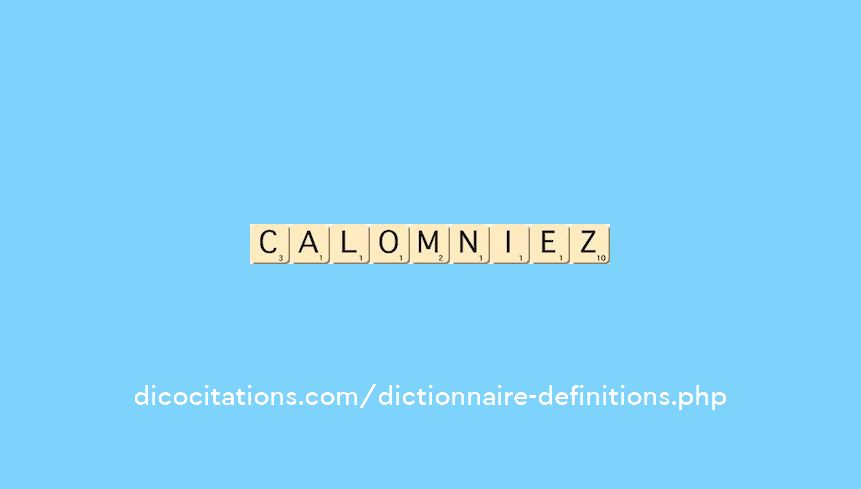 calomniez calomniez