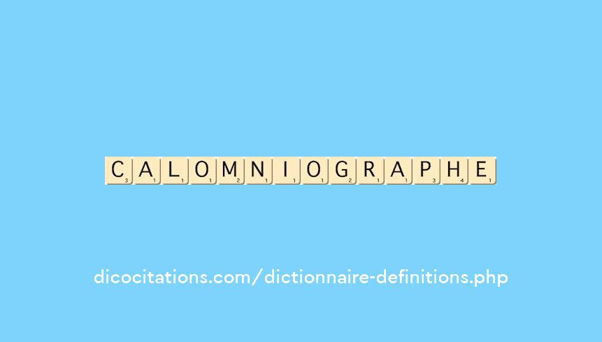 calomniographe