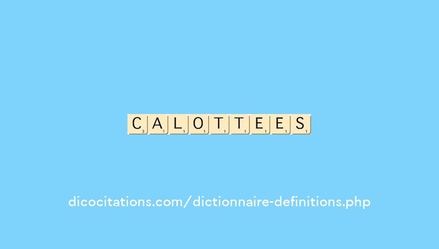 calottees calottees