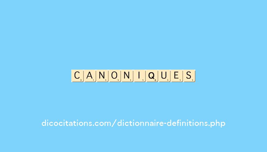 canoniques canoniques
