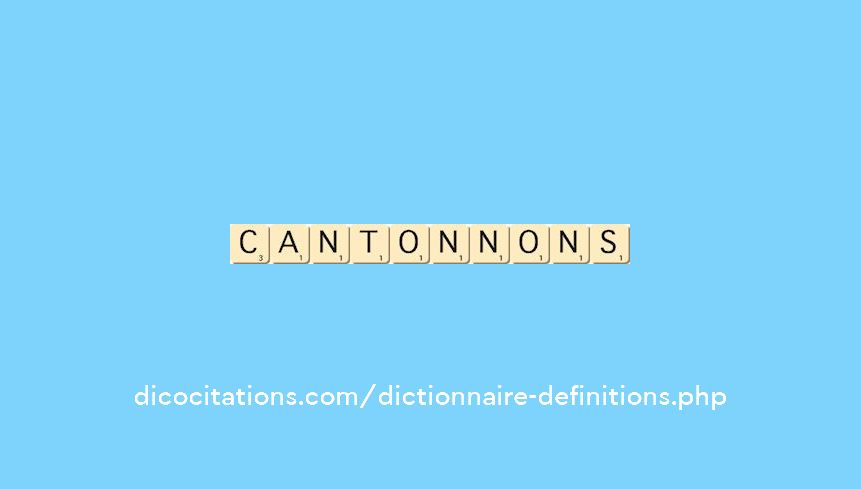 cantonnons cantonnons
