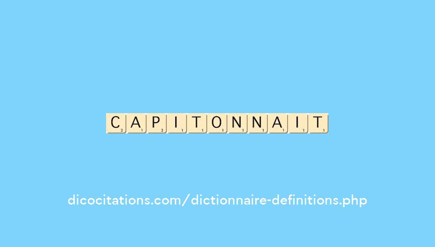 capitonnait capitonnait
