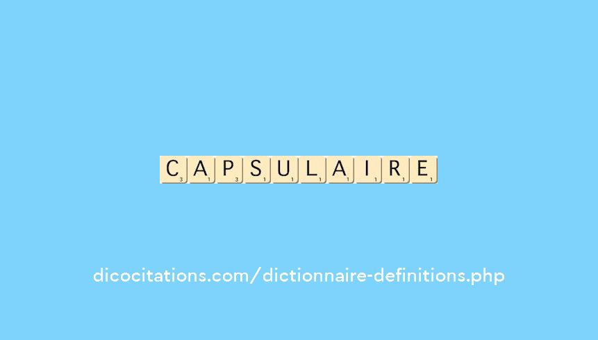 capsulaire capsulaire