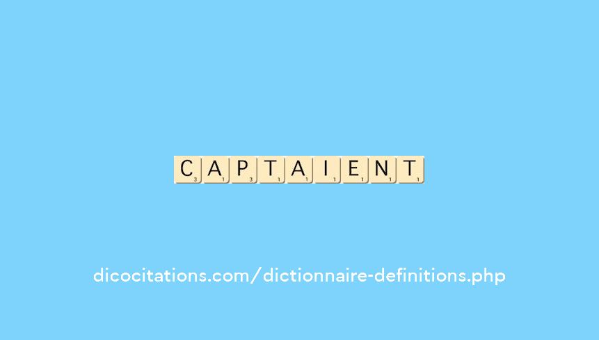captaient captaient