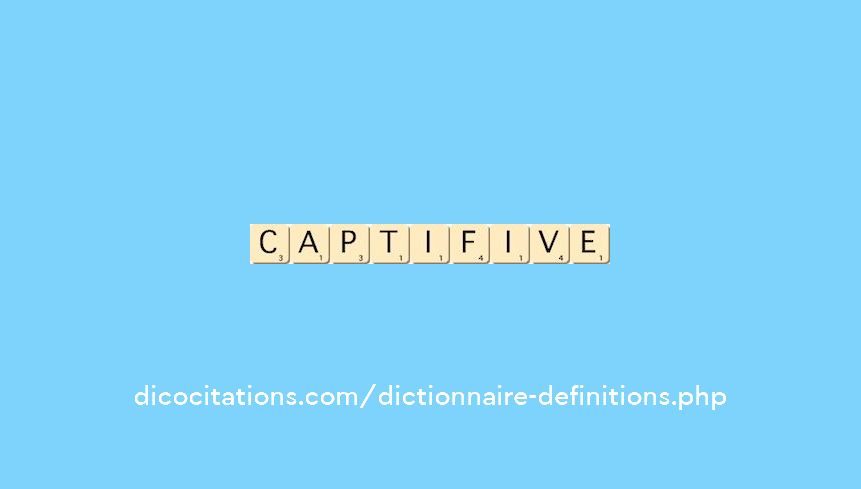 captif--ive