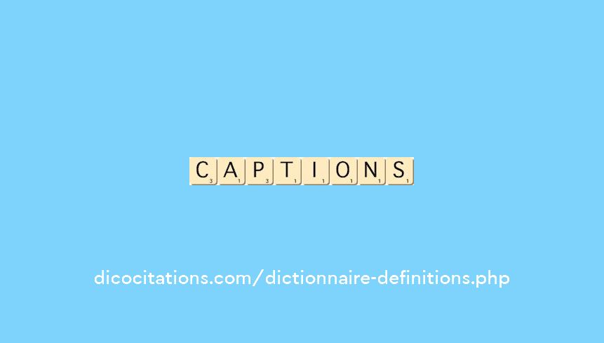 captions