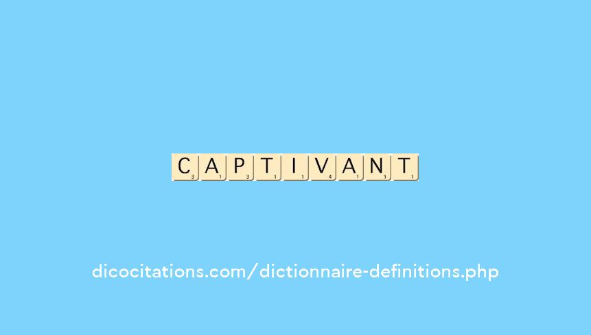 captivant captivant