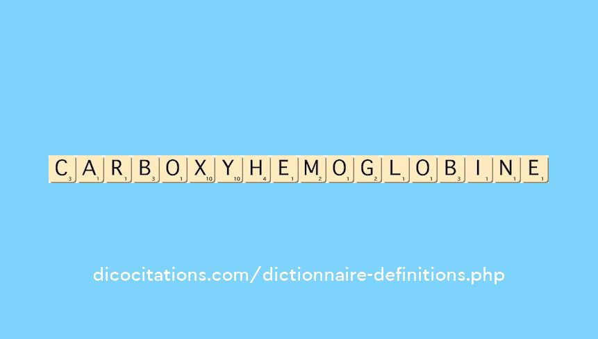carboxyhemoglobine carboxyhemoglobine