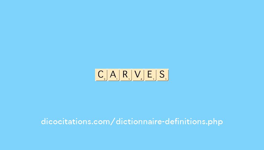 carves