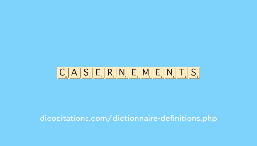 casernements casernements