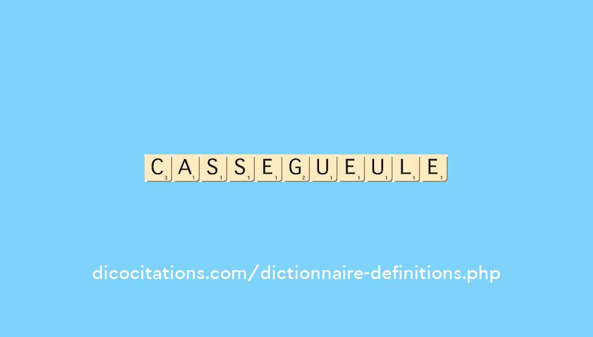 casse-gueule casse-gueule