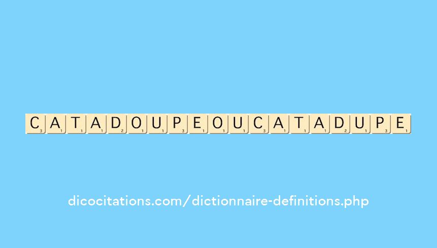 catadoupe-ou-catadupe