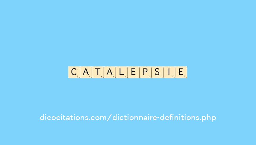 catalepsie