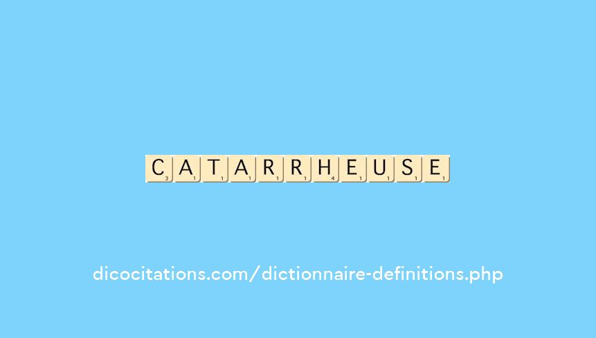 catarrheuse catarrheuse
