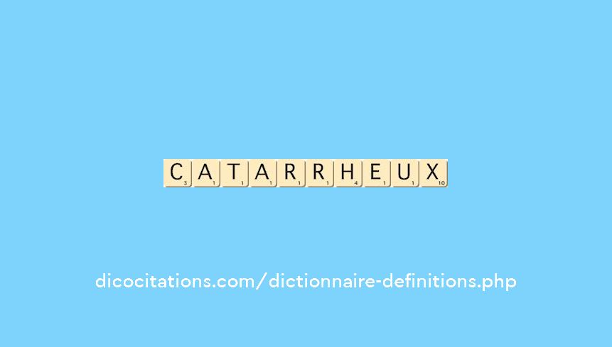 catarrheux