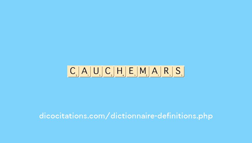 cauchemars cauchemars