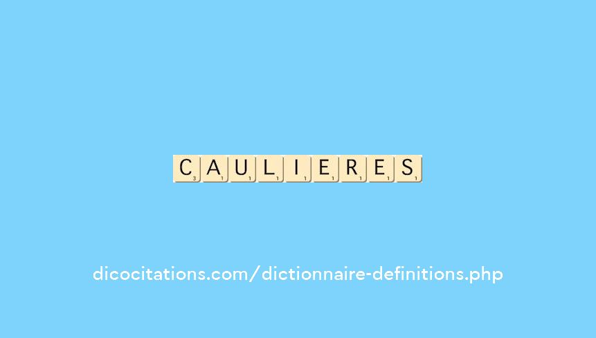 caulieres