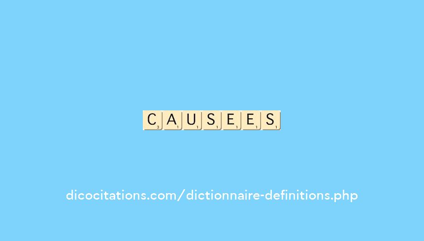 causees causees
