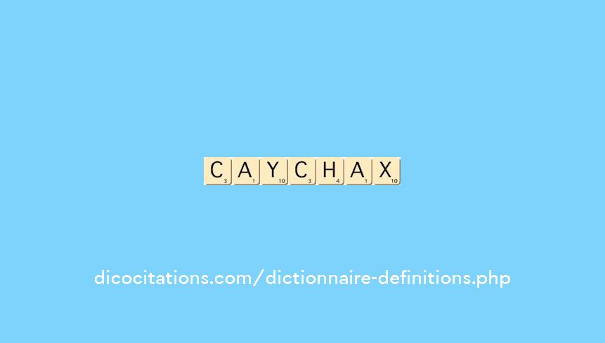 caychax