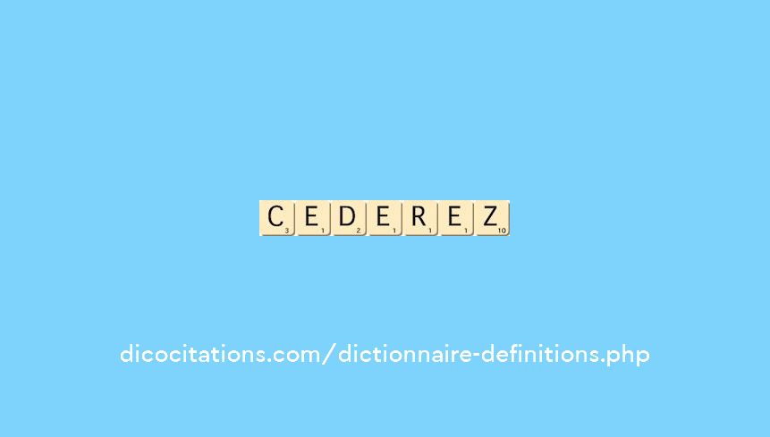 cederez cederez