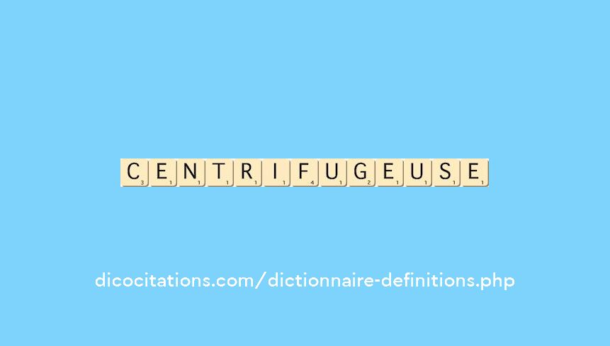 centrifugeuse centrifugeuse