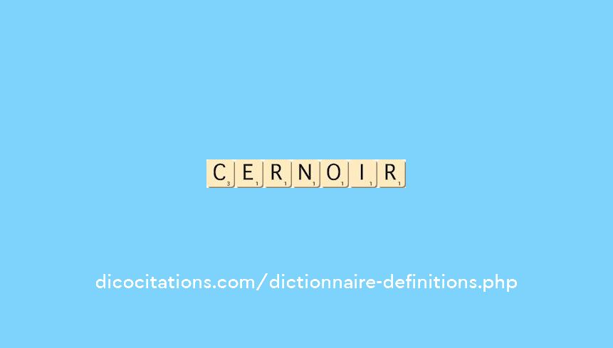 cernoir