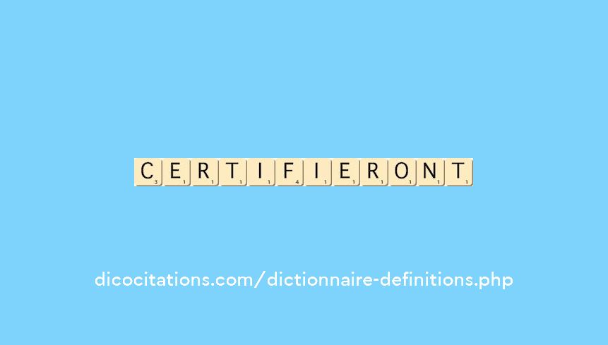 certifieront certifieront