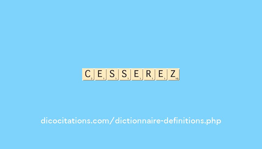 cesserez cesserez