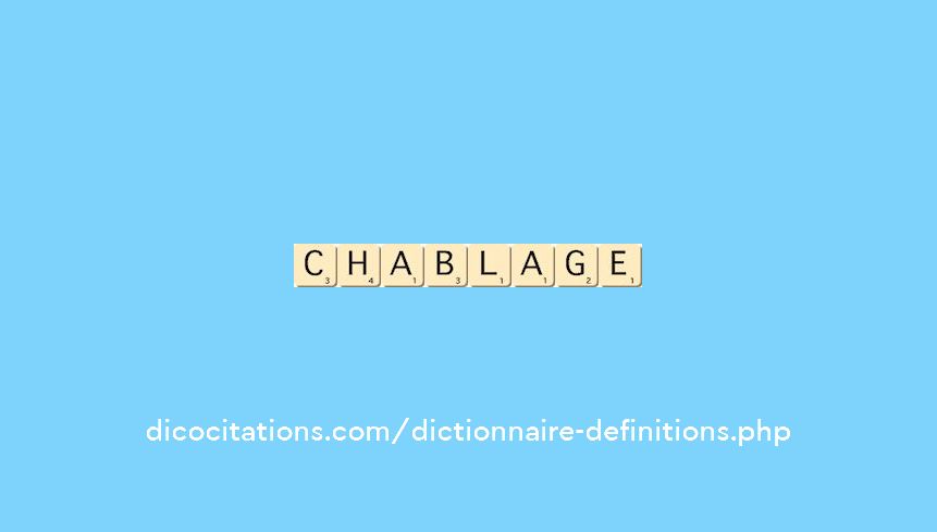 chablage