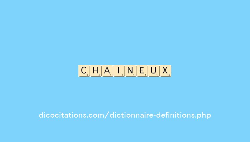 chaineux chaineux