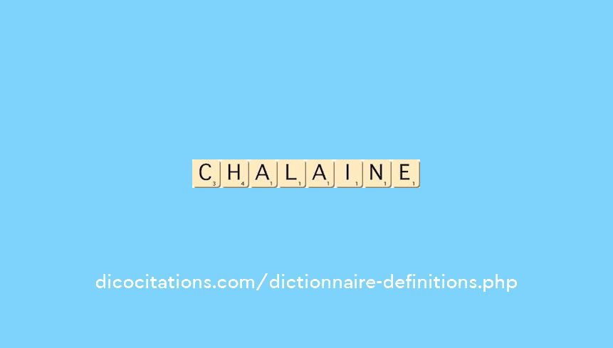chalaine
