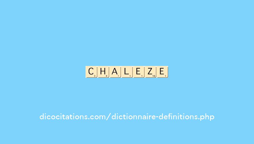 chaleze